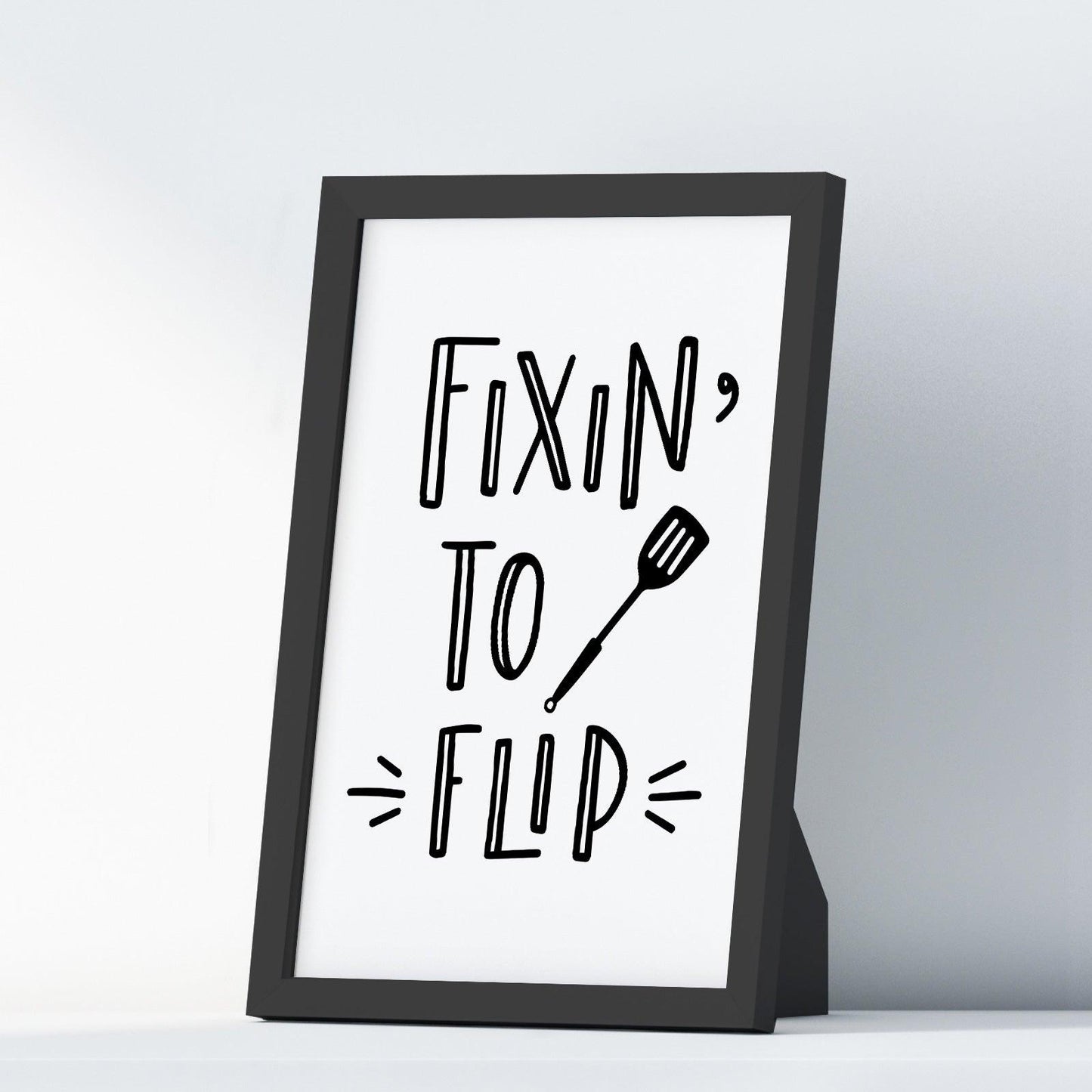 Fixin To Flip A4 A3+A2 Posters Wall Art Home - Kuzi Tees
