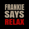 Frankie Says Relax T-Shirt 80s London UK Hollywood Retro Soho Music Tee - Retro Unisex T-shirt