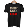 Frankie Says Relax T-Shirt 80s London UK Hollywood Retro Soho Music Tee - Retro Unisex T-shirt