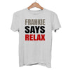 Frankie Says Relax T-Shirt 80s London UK Hollywood Retro Soho Music Tee - Retro Unisex T-shirt