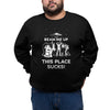 This Place Sucks Stranger Things Sweatshirt