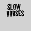 Slow Horses Black t-Shirt Unisex Tees