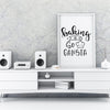 Baking Is So Gansta A4 A3+A2 Posters Wall Art Home - Kuzi Tees