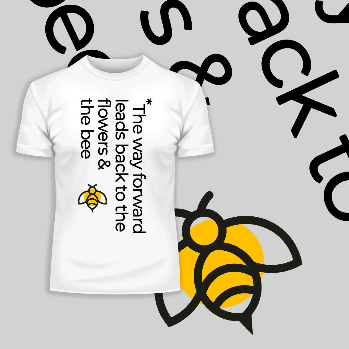 The way forward leads back to the flowers & the bee - Eco message T-shirt - Kuzi Tees