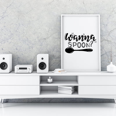 Wanna Spoon A4 A3+A2 Posters Wall Art Home - Kuzi Tees