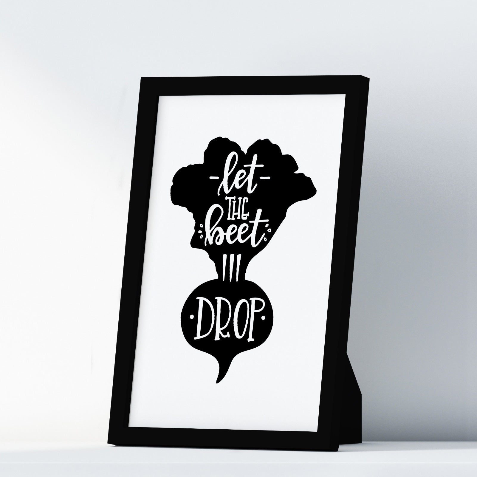 Let The Beet Drop A4 A3+A2 Posters Wall Art Home - Kuzi Tees