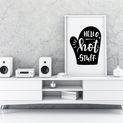 Hello Hot Stuff A4 A3+A2 Posters Wall Art Home - Kuzi Tees