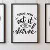 Todays Menu Eat It Or Starve A4 A3+A2 Posters Wall Art Home - Kuzi Tees