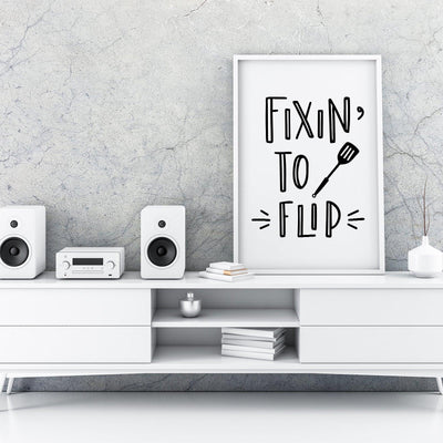 Fixin To Flip A4 A3+A2 Posters Wall Art Home - Kuzi Tees