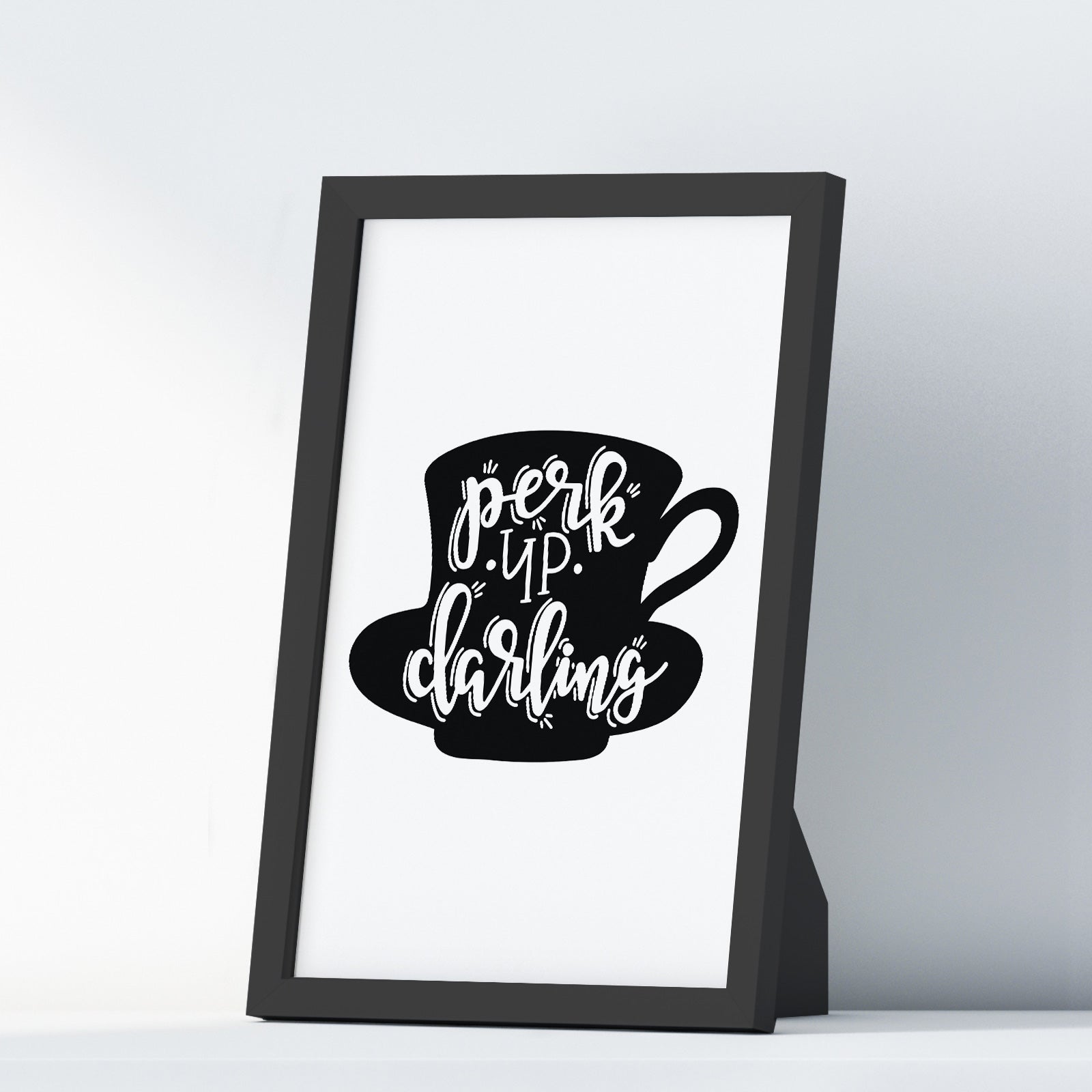 Perk Up Darling A4 A3+A2 Posters Wall Art Home - Kuzi Tees