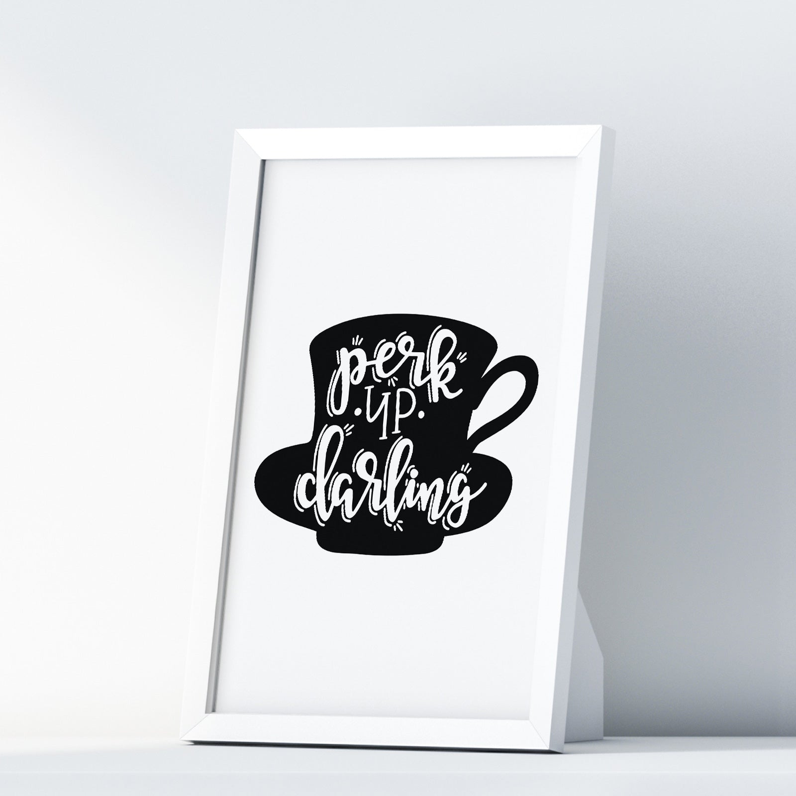 Perk Up Darling A4 A3+A2 Posters Wall Art Home - Kuzi Tees