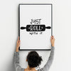 Just Roll With It A4 A3+A2 Posters Wall Art Home - Kuzi Tees