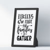 Kitchens Are Made For Families To Gather A4 A3+A2 Posters Wall Art Home - Kuzi Tees
