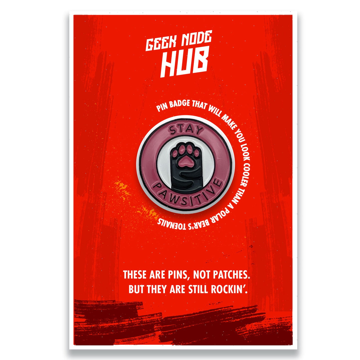 Stay Pawsite Cat Positivity & Motivation Enamel Pin Badge - Kuzi Tees