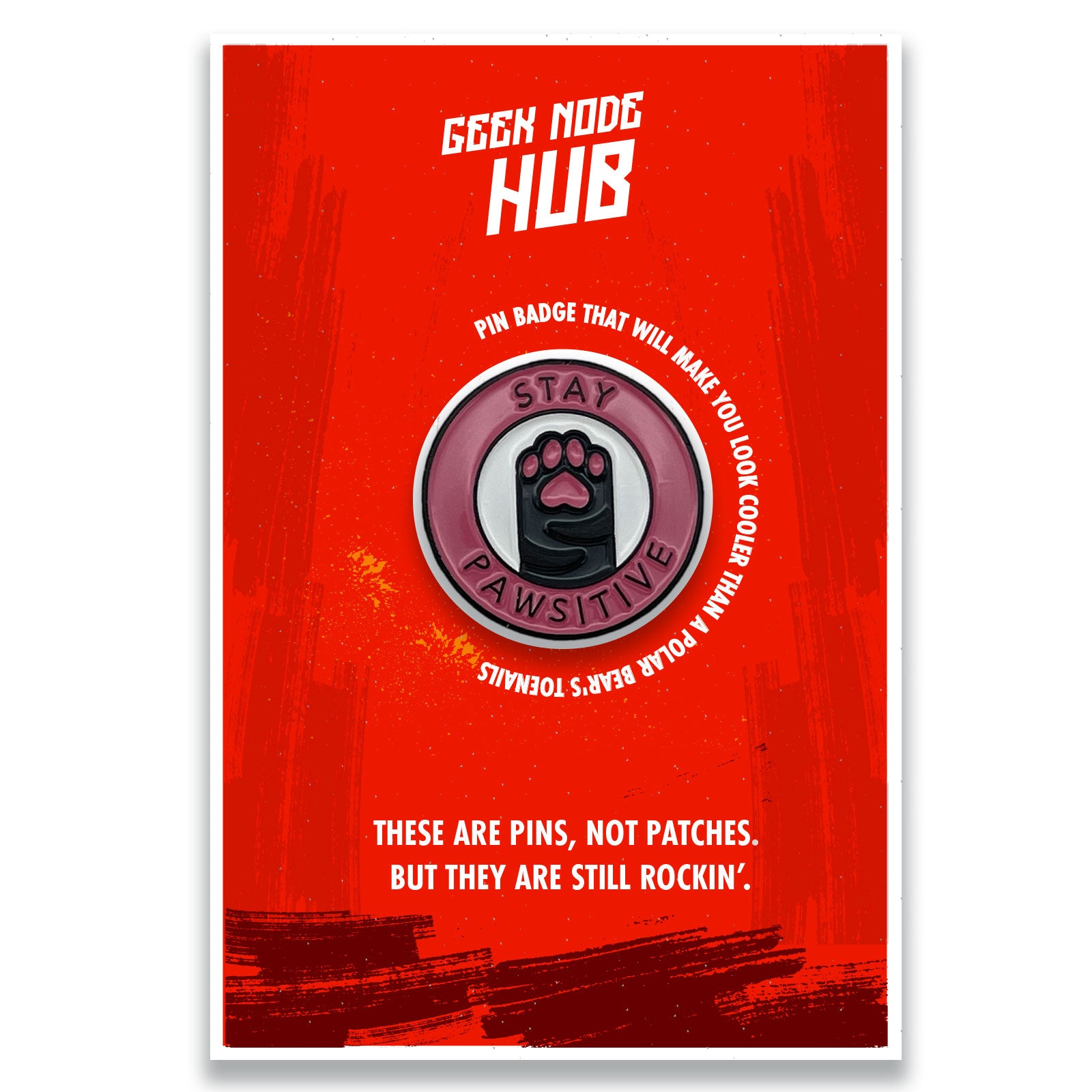 Stay Pawsite Cat Positivity & Motivation Enamel Pin Badge - Kuzi Tees