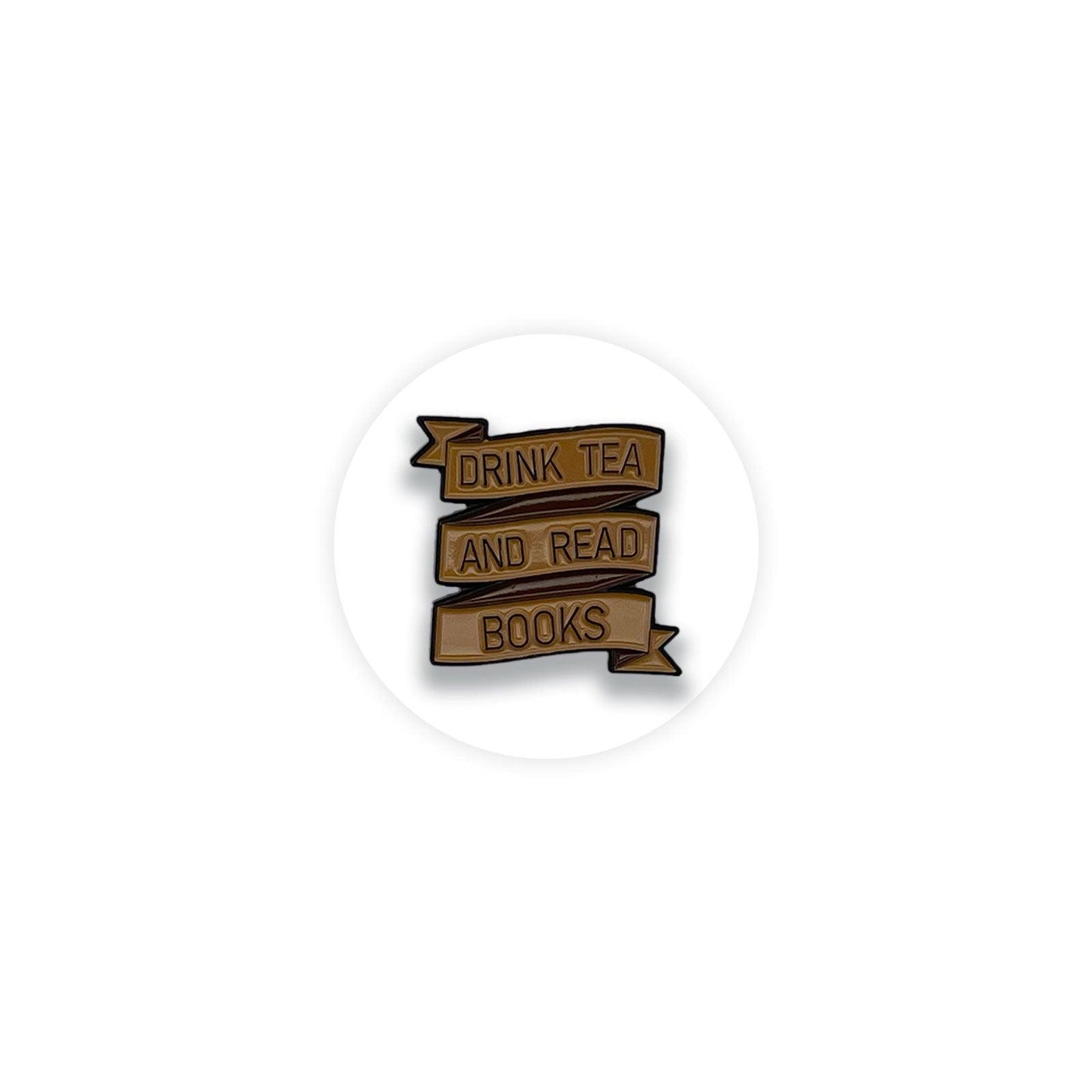 Drink Tea and Read Books Banner Badge Pin Brooch Enamel Booktok Book Lover - Kuzi Tees