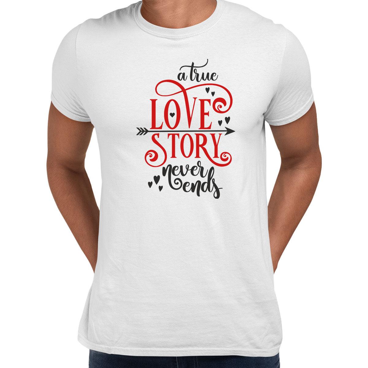 A true love story never ends Valentines Love T-shirt for men Unisex T-Shirt - Kuzi Tees