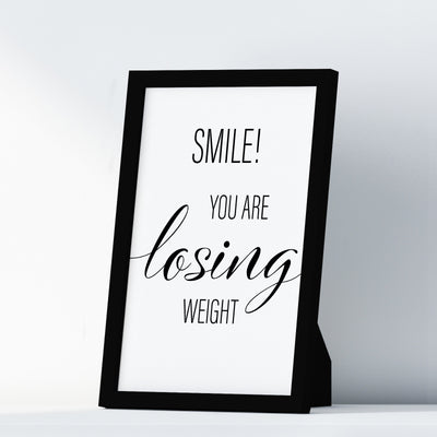 Smile You Are Losing Weight A4 A3 A2 - Vintage Wall Art Home Decor - Kuzi Tees
