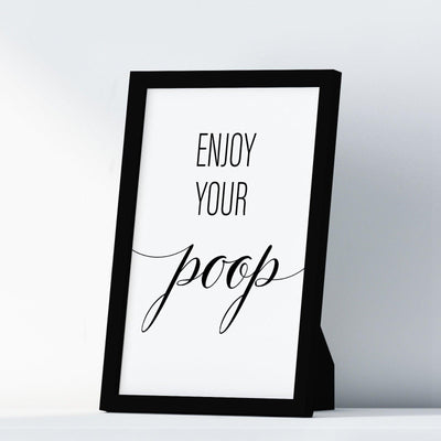 Enjoy Your Poop A4 A3 A2 - Vintage Wall Art Home Decor - Kuzi Tees
