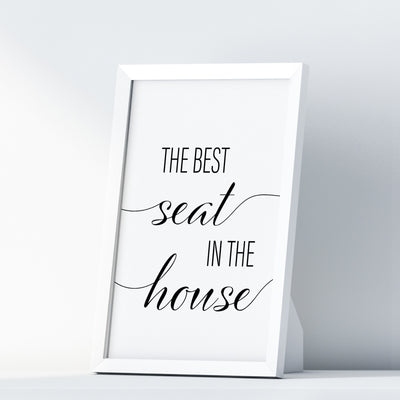 The Best Seat In The House A4 A3 A2 - Vintage Wall Art Home Decor - Kuzi Tees