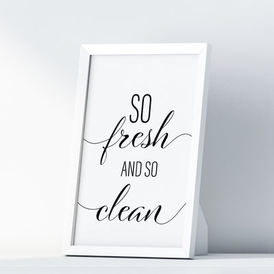 So Fresh And So Clean A4 A3 A2 - Vintage Wall Art Home Decor - Kuzi Tees