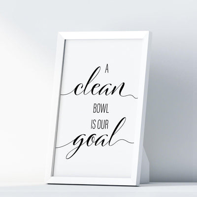 A Clean Bowl Is Your Goal A4 A3 A2 - Vintage Wall Art Home Decor - Kuzi Tees