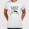 Covid19 I Am Afraid Of Coronavirus Unisex T-shirt - Kuzi Tees