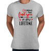 I would find you in any lifetime Valentines Love T-shirt for men Unisex T-Shirt - Kuzi Tees
