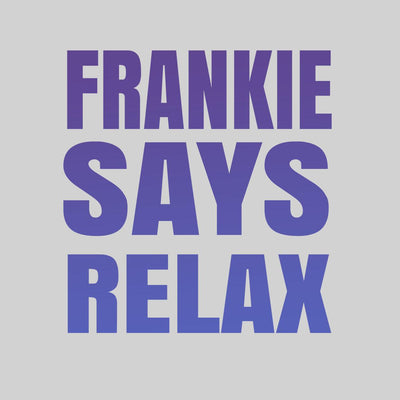 Frankie Says Relax T-Shirt 80s London UK Hollywood Tee Retro Soho Music Tee - Blue Unisex T-shirt - Kuzi Tees
