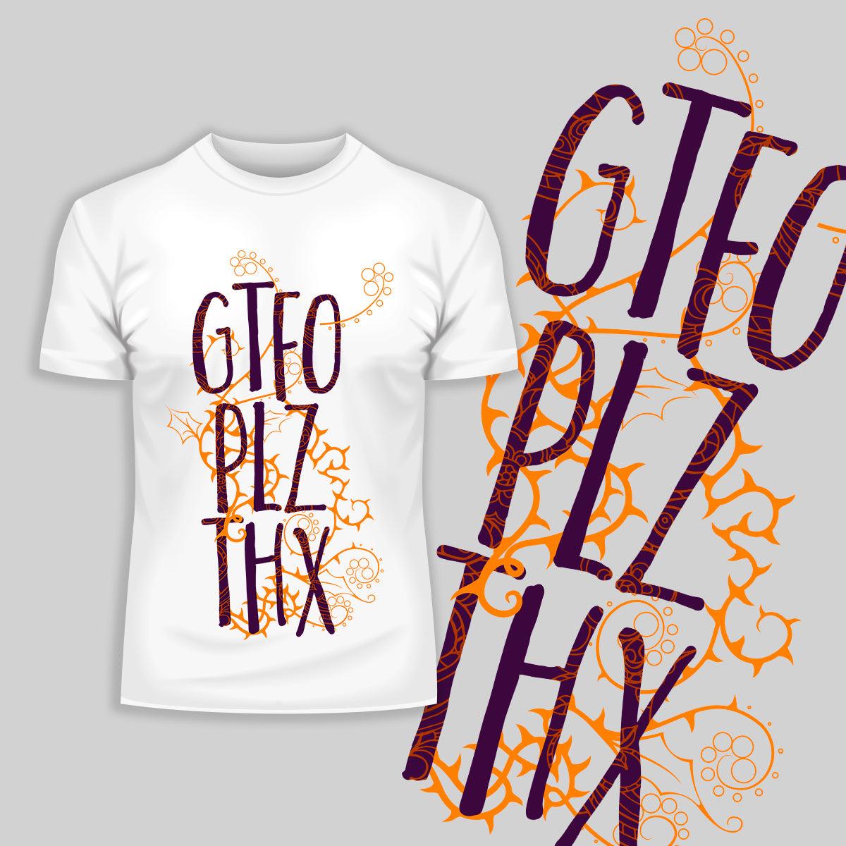 GTFO PLZ THX Typography T-Shirt - Kuzi Tees