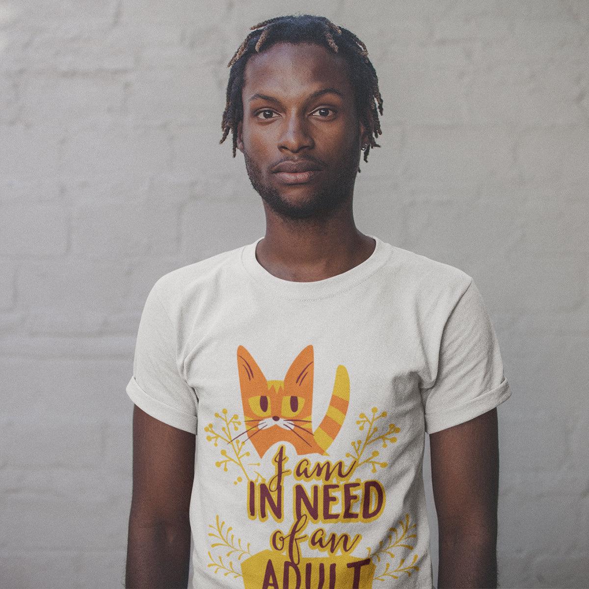 I am In Need Of An Adult Typography T-shirt - Kuzi Tees