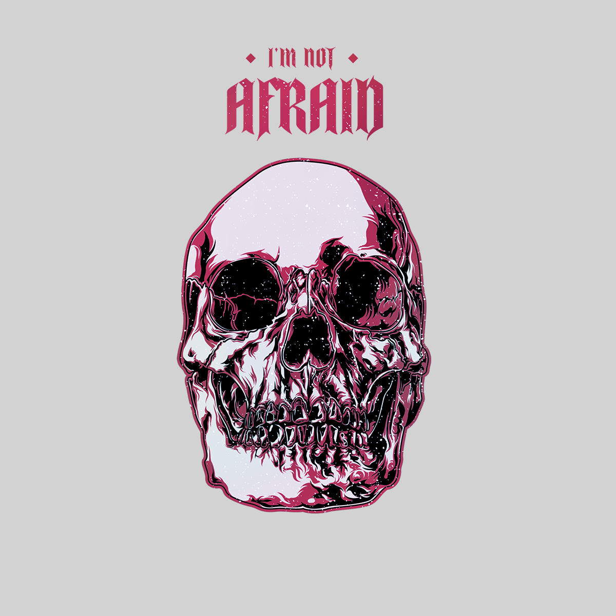 I Am Not Afraid Death Human Skull Design Fast Delivery Unisex T-shirt - Kuzi Tees