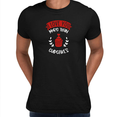 I love you more than cupcakes Valentines Love T-shirt for men Unisex T-Shirt - Kuzi Tees