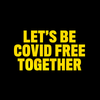Let's Be Covid 19 Free Together Stay Home Social Distance Take responsibility T-Shirt - Kuzi Tees