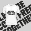 Let's Be Covid 19 Free Together Stay Home Social Distance Take responsibility T-Shirt - Kuzi Tees