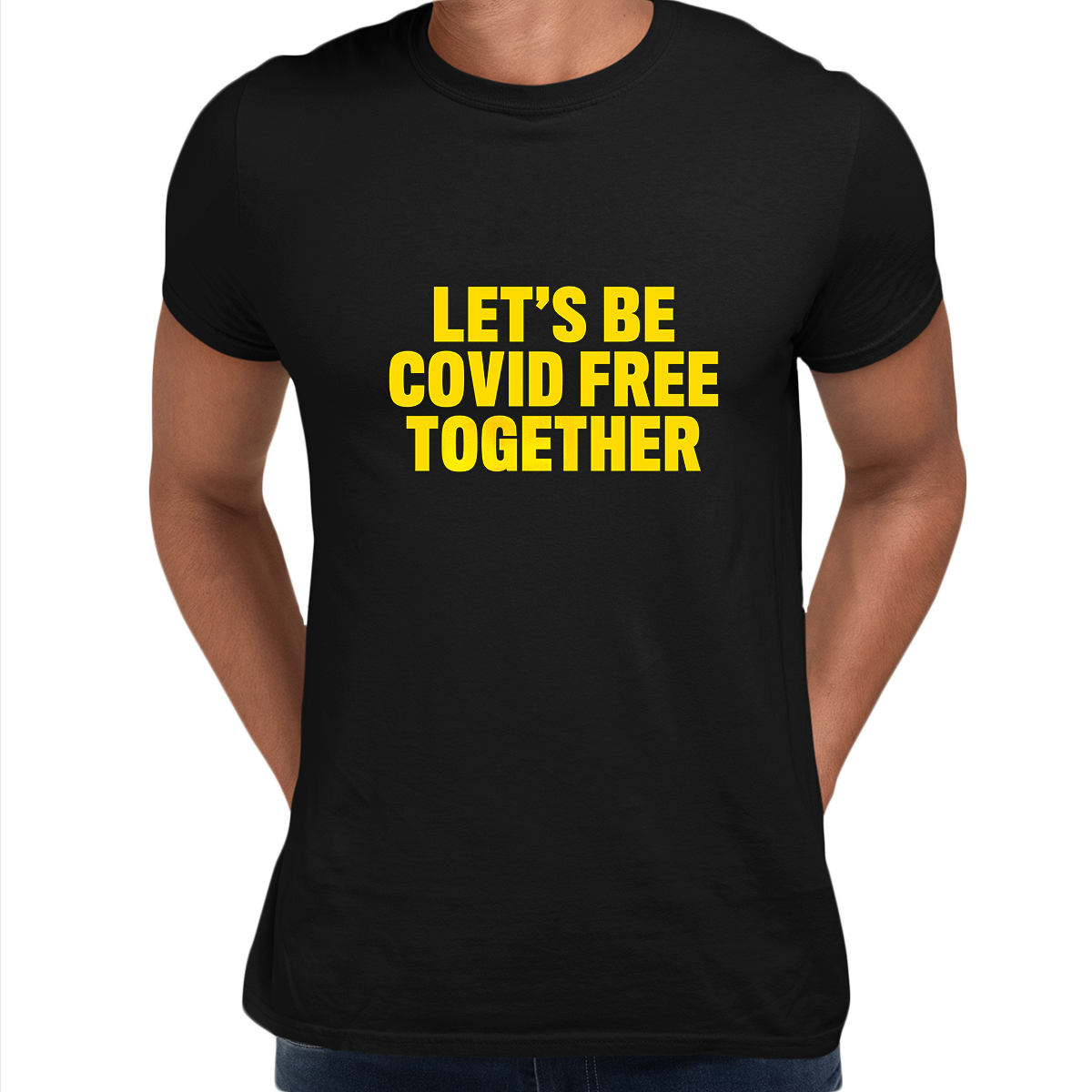 Let's Be Covid 19 Free Together Stay Home Social Distance Take responsibility T-Shirt - Kuzi Tees
