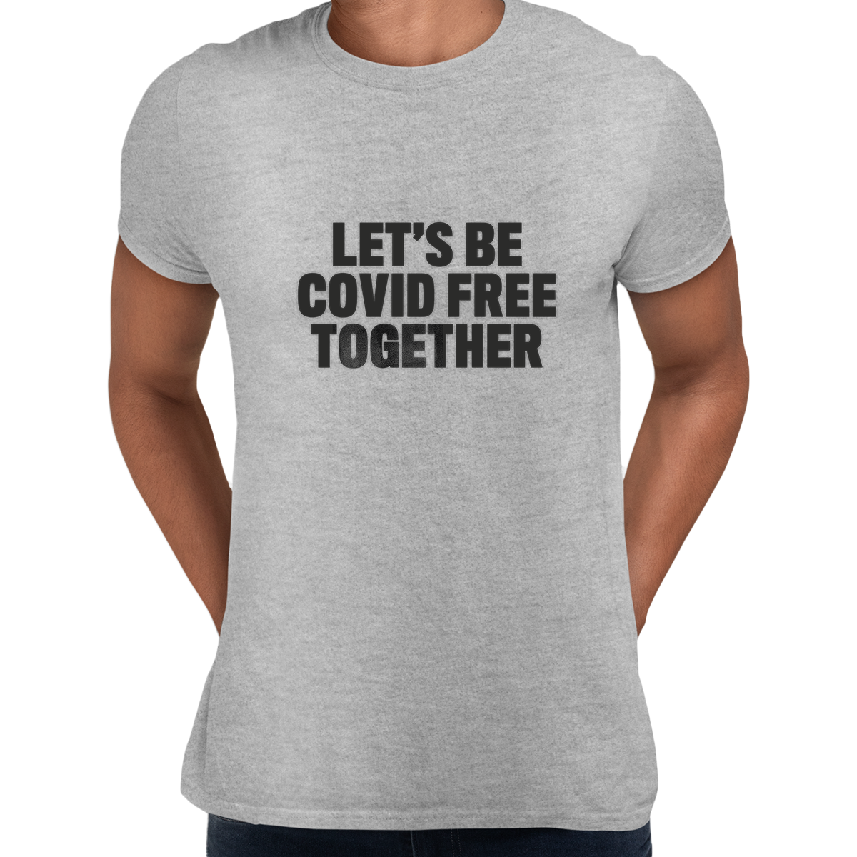 Let's Be Covid 19 Free Together Stay Home Social Distance Take responsibility T-Shirt - Kuzi Tees