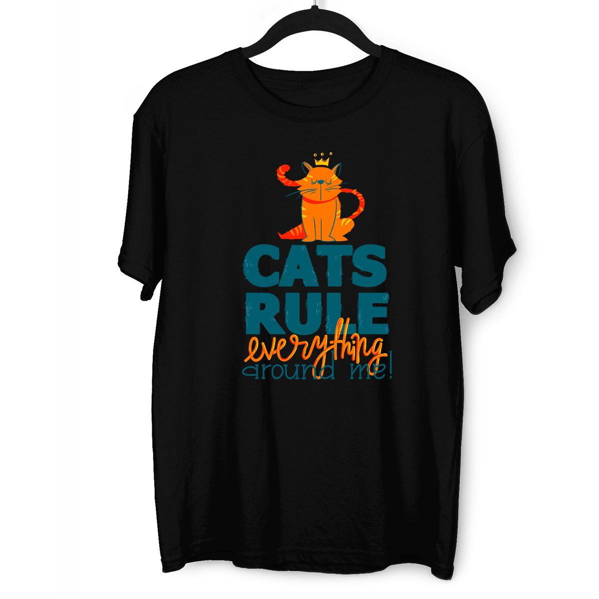 Cats Rule Everything Around Me - T-shirts For The Crazy Cat Ladies or Men - Kuzi Tees
