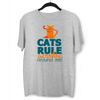 Cats Rule Everything Around Me - T-shirts For The Crazy Cat Ladies or Men - Kuzi Tees