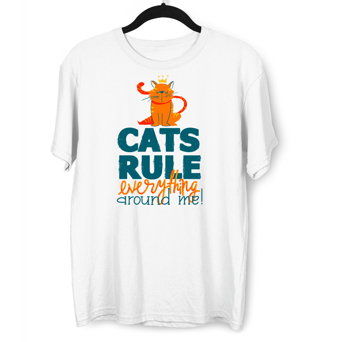 Cats Rule Everything Around Me - T-shirts For The Crazy Cat Ladies or Men - Kuzi Tees