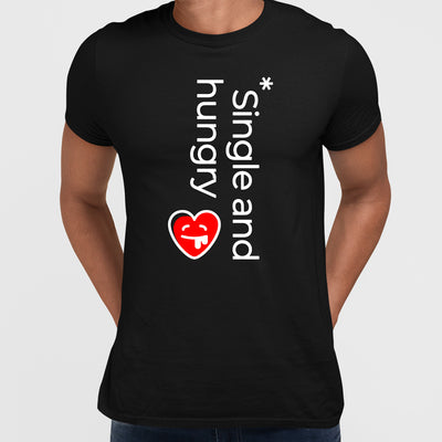 Single and Hungry Valentines special edition Unisex T-shirt - Kuzi Tees