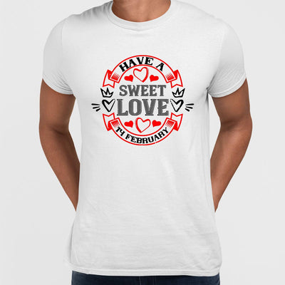 Have a sweet love 14 february - valentine's day T-shirt edition - Kuzi Tees