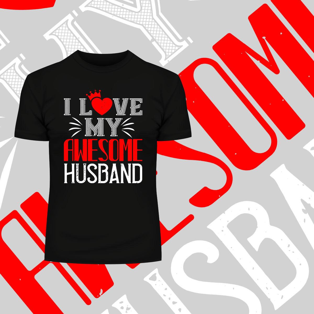 I love my awesome husband - valentine's day T-shirt edition - Kuzi Tees