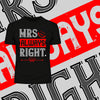 Mrs always right - valentine's day T-shirt edition - Kuzi Tees