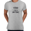 Today I can Do Anything Typography Tshirt - Kuzi Tees