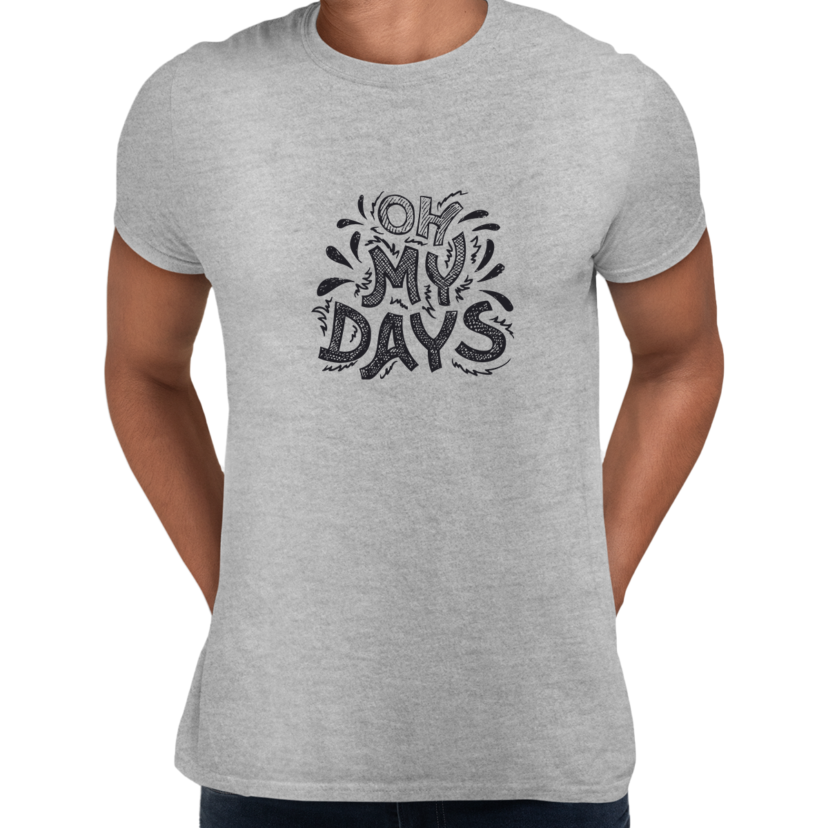 Oh My Days Funny Typography Tee - Kuzi Tees