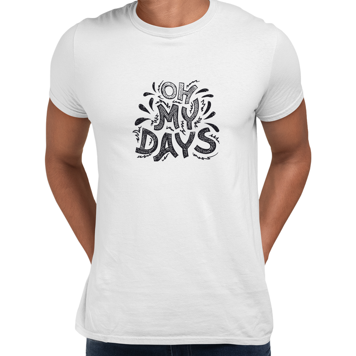 Oh My Days Funny Typography Tee - Kuzi Tees