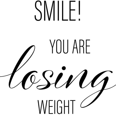 Smile You Are Losing Weight A4 A3 A2 - Vintage Wall Art Home Decor - Kuzi Tees