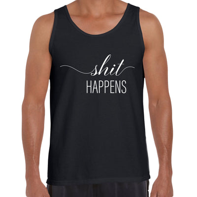 Shit happens Funny Tee Novelty Joke Rude Gift Him Dad Birthday Slogan Unisex Tank Top - Kuzi Tees