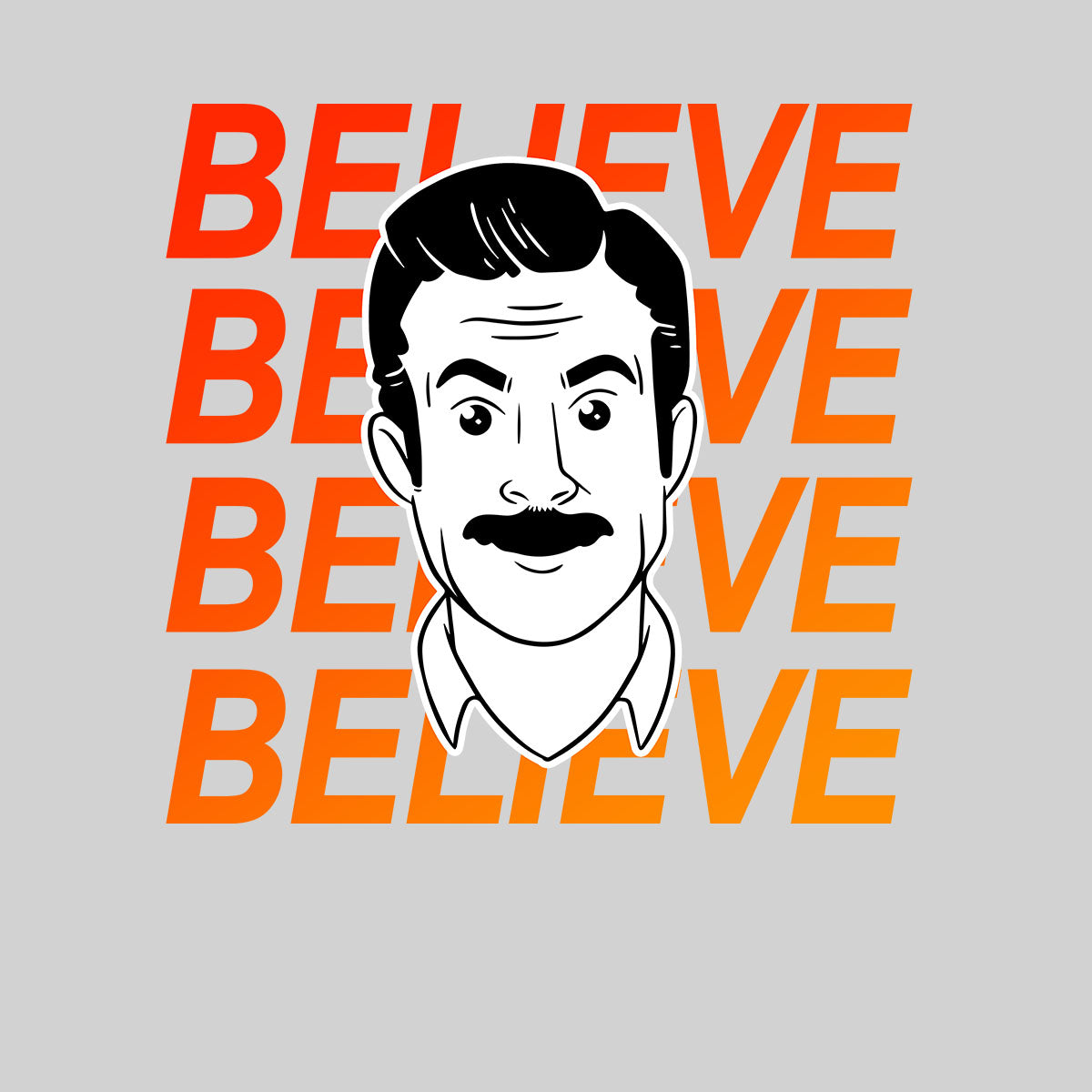Ted Lasso Believe Tee Motivational Funny Movie Novelty Adult Gift Typography Unisex T-Shirt - Kuzi Tees